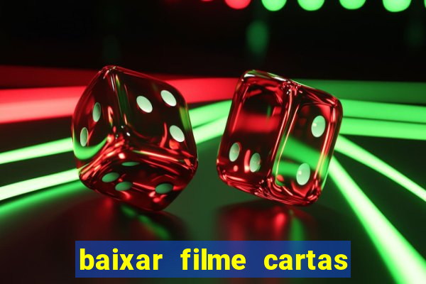 baixar filme cartas para julieta legendado